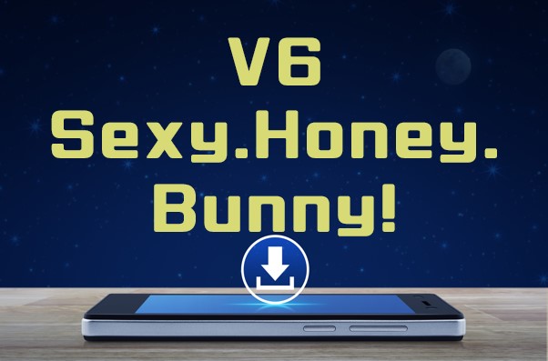 V6 Sexy Honey Bunny のmp3をダウンロードして無料視聴する方法 音楽の森